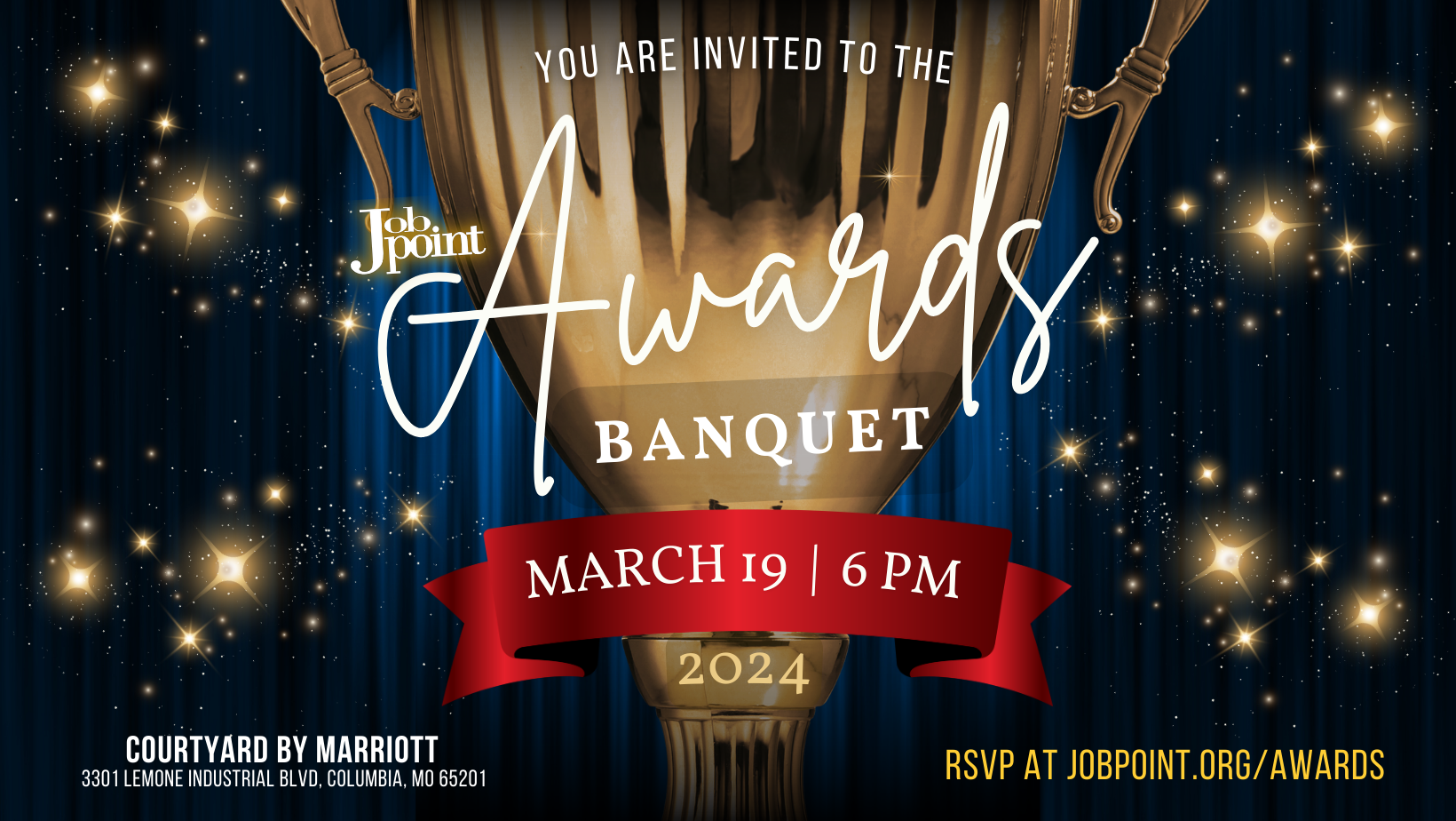 2024 Job Point Annual Awards Banquet at Courtyard by Marriott. Doors at 6 pm on March 19